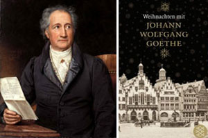 Weihnachten mit Goethe - Wie Johann Wolfgang von Goethe Weihnachten erlebte