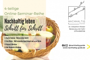Nachhaltig leben Schritt füt Schritt (Gesamtpaket) - Online-Seminar-Reihe