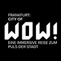 Frankfurt: City of WOW!